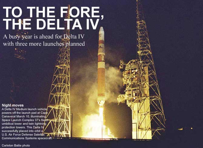 TO THE FORE, THE DELTA IV