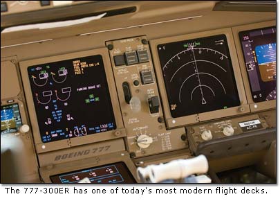 The 777-300ER has one of today's most modern flight decks.